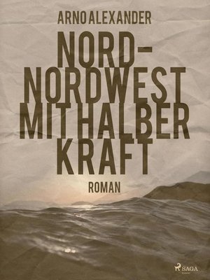 cover image of Nord-Nordwest mit halber Kraft